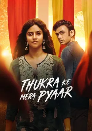 Thukra Ke Mera Pyaar 2024 Season 1 Hindi Audio WEB-DL | Hindi Dubbed Movie [ALL EPISODES]